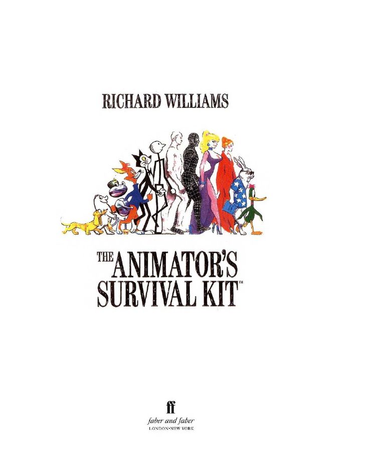 Richard williams animated. The Animator’s Survival Kit – Richard Williams книга. Ричард Вильямс набор для выживания аниматора. Аниматор сурвивал кит. Animator's Survival Kit - Richard Williams набор для выживания аниматора (Ричард Уильямс).