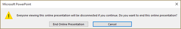 Shows dialog for ending an online PowerPoint presentation